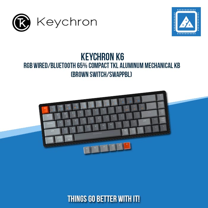 KEYCHRON K6 RGB WIRED/BLUETOOTH 65% COMPACT TKL ALUMINUM MECHANICAL KB (BROWN SWITCH/SWAPPBL) KEYCHRON K6 RGB WIRED/BLUETOOTH 65% COMPACT TKL ALUMINUM MECHANICAL KB (BROWN SWITCH/SWAPPBL)